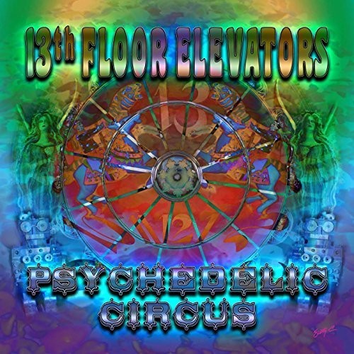 13th Floor Elevators - Psychedelic Circus - Music CD