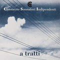 C.s.i. - A Tratti: 25th Anniversary - Vinyl Record