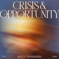 Myele Manzanza - Crisis & Opportunity, Vol.3 - LP Vinyl
