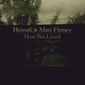 Heinali / Finney,matt - How We Lived - Vinyl Record