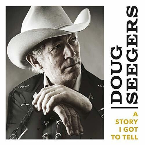 Seegers,doug - Story I Got To Tell - Music CD