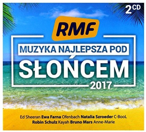 Wykonawcy,rozni - Rmf Fm: Muzyka Najlepsza Pod Sloncem 2017 - Music CD