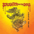 Slaughter / Dogs - Tokyo Dogs - Vinyl Record