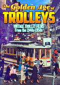 Golden Age Of Trolleys - Golden Age Of Trolleys - DVD
