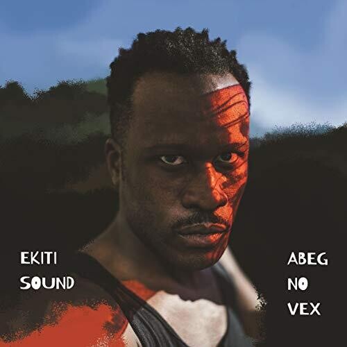 Ekiti Sound - Abeg No Vex - Vinyl Record