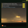 Le Concert Etranger - Conversations Avec Dieu - Music CD