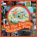 Let The Electric Children Play: Underground Story - Let The Electric Children Play: Underground Story - Music CD