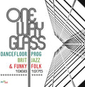 One Way Glass: Dancefloor Prog Brit Jazz & Funky - One Way Glass: Dancefloor Prog Brit Jazz & Funky - Music CD