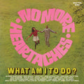 No More Heartaches / What Am I To Do? / Various - No More Heartaches / What Am I To Do? / Various - Music CD