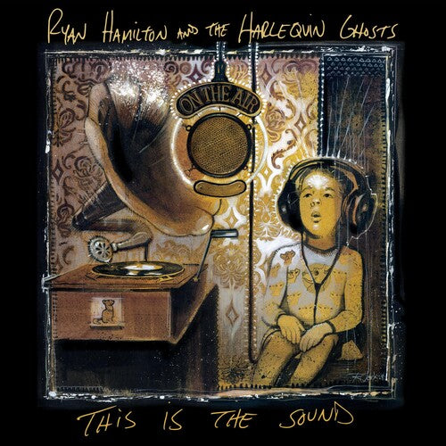 Hamilton,ryan & Harlequin Ghosts - This Is The Sound - Music CD
