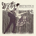 Strictly Britxotica: Palais Pop & Locarno / Var - Strictly Britxotica: Palais Pop & Locarno / Var - Vinyl Record