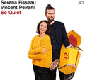 Fisseau,serena / Peirani,vincent - So Quiet - Music CD