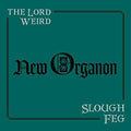 Lord Weird Slough Feg - New Organon - Music CD