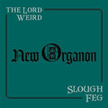 Lord Weird Slough Feg - New Organon - Vinyl Record