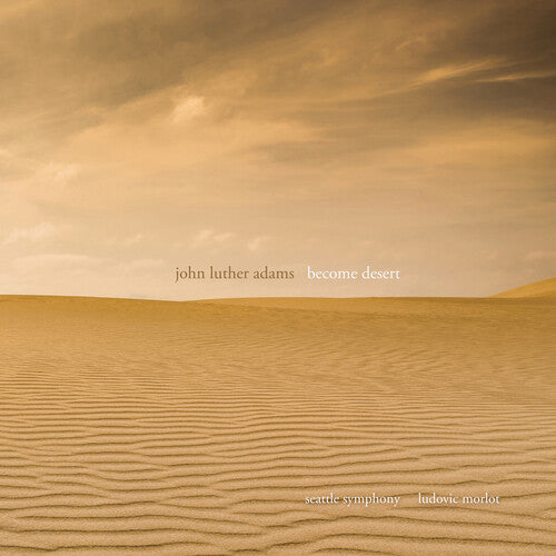 Adams / Seattle Symphony / Morlot - Become Desert - Music CD