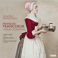 Francoeur / Ensemble Daimonion - Francois Francoeur: Violin Sonatas - Music CD