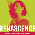 Renascence (original Off-broadway Cast Recording) - Renascence (original Off-broadway Cast Recording) - Music CD