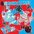 Toasters - Skaboom - Vinyl Record