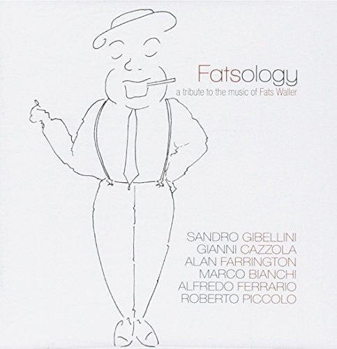 Fatsology - Tribute To The Music Of Fats Waller - Music CD