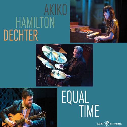 Akiko / Hamilton / Dechter - Equal Time - Music CD