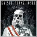 Kaiser Franz Josef - Make Rock Great Again - Vinyl Record