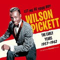 Pickett,wilson - Let Me Be Your Boy: Early Years 1957-1962 - Music CD