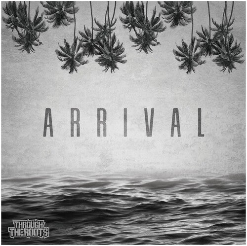 Through The Roots - Arrival - Music CD