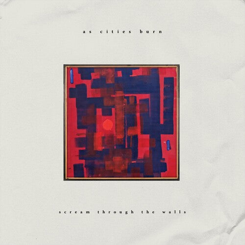 As Cities Burn - Scream Through The Walls - Vinyl Record