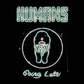 Human - Going Late - Vinyl Record