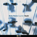 Note Noire Quartet - Nadir - Music CD