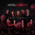 Hotel Monroe - Corpi Fragili - Music CD