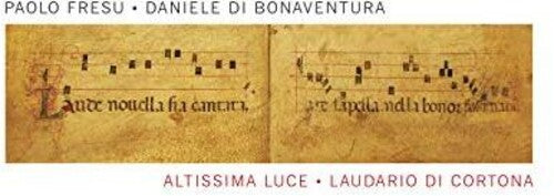 Fresu,paolo / Di Bonaventura,daniele - Altissima Luce: Laudario Di Cortona - Music CD