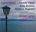 Uboldi,carlo / Ubbazu Trio - Street Lamp - Music CD