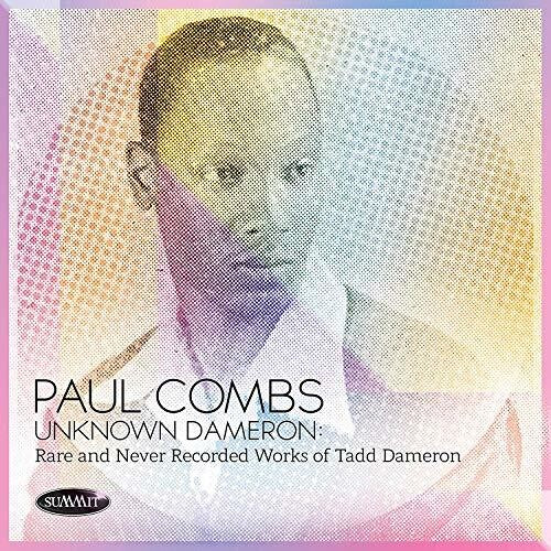 Combs,paul - Unknown Dameron: Rare And Never Recorded Works - Music CD