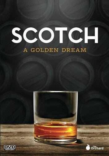 Scotch: A Golden Dream - Scotch: A Golden Dream - DVD