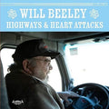 Beeley,will - Highways & Heart Attacks - Vinyl Record