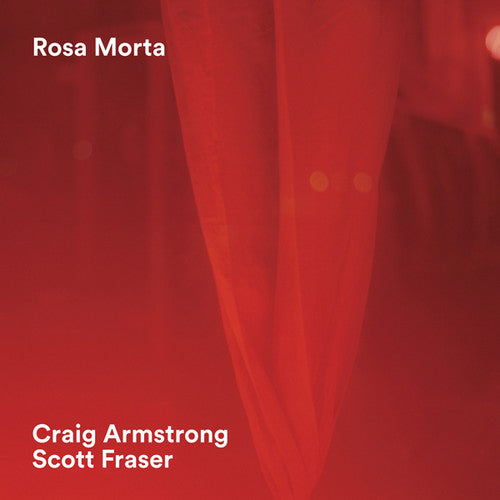 Armstrong,craig / Fraser,scott - Rosa Morta - Vinyl Record