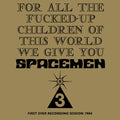 Spacemen 3 - For All The Fucked-up Children Of This World - Music CD