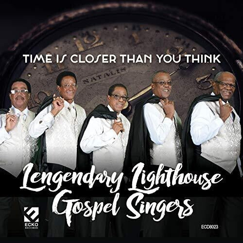 Legendary Lighthouse Gospel Singers - Time Is Closer Than You Think - Music CD