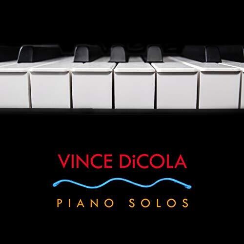 Dicola,vince - Piano Solos - Music CD