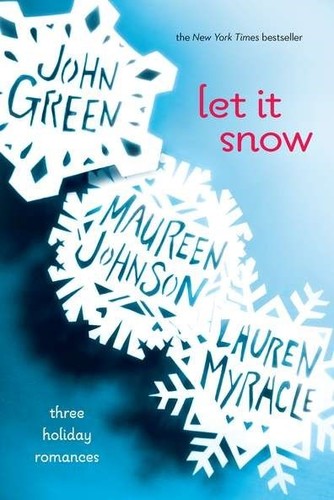 Green,john / Myracle,lauren / Johnson,maureen - Let It Snow - Books
