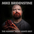 Bridenstine,mike - Hungry Wolf Hunts Best - Music CD