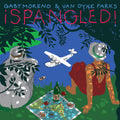 Moreno,gaby / Parks,van Dyke - Spangled - Music CD