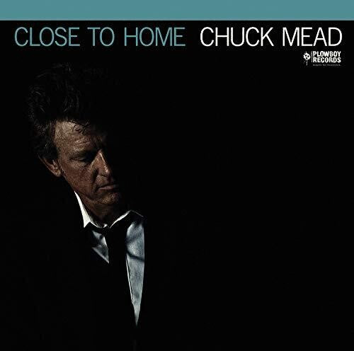 Mead,chuck - Close To Home - Vinyl Record
