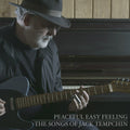Tempchin,jack - Peaceful Easy Feeling - The Songs Of Jack Tempchin - Music CD