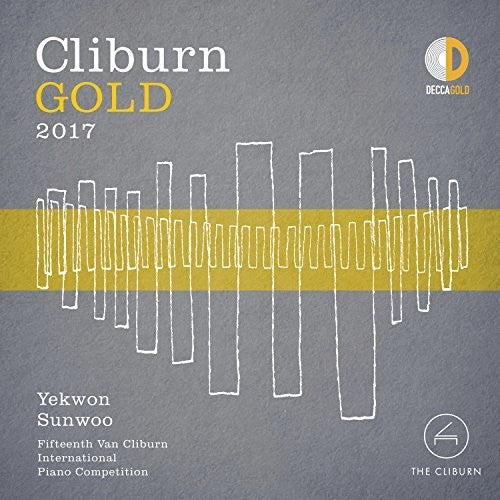 Sunwoo,yekwon - Cliburn Gold 2017 - 15th Van Cliburn International - Music CD