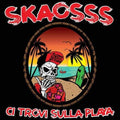 Skaosss - Ci Trovi Sulla Playa - Music CD