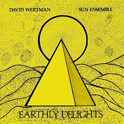 Wertman,david & Sun Ensemble - Earthly Delights - Vinyl Record