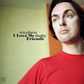 Duffy,stephen - I Love My Friends - Music CD