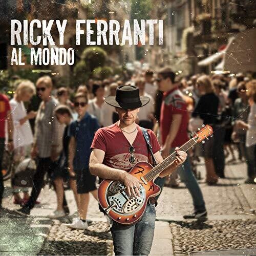 Ferranti,ricky - Al Mondo - Music CD